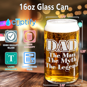 DAD The Man The Myth The Legend Etched on 16 oz Beer Glass Can