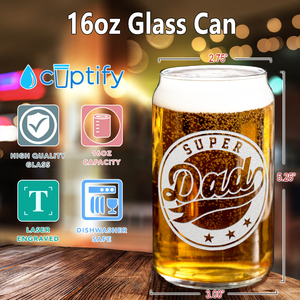 Super Dad Etched on 16 oz Beer Glass Can