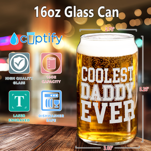 Coolest Daddy Ever Etched on 16 oz Beer Glass Can