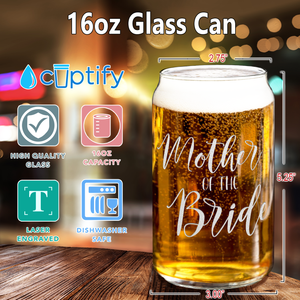Mother of the Bride Etched on 16 oz Beer Glass Can