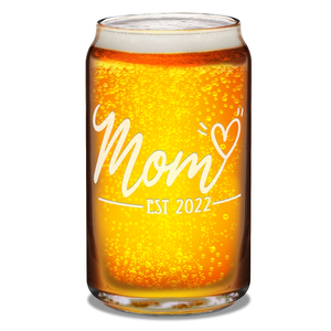 Mom Est 2022 Etched on 16 oz Beer Glass Can