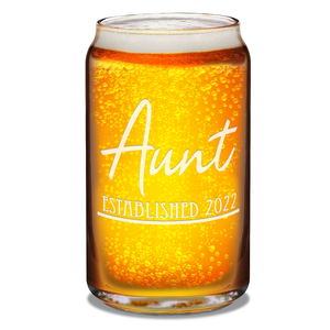 Aunt Established 2022 Etched on 16 oz Beer Glass Can