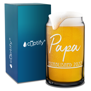 Papa Established 2022 Etched on 16 oz Beer Glass Can