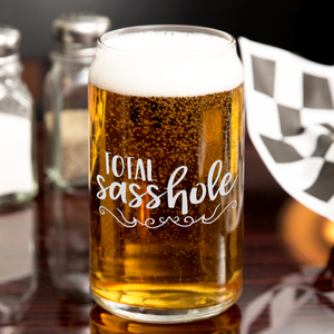 Total Sasshole 16 oz Beer Glass Can