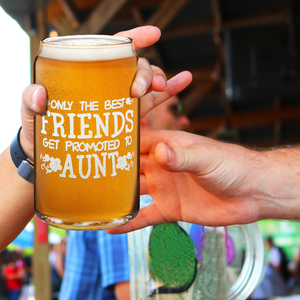 Get Promoted to Aunt 16 oz Beer Glass Can