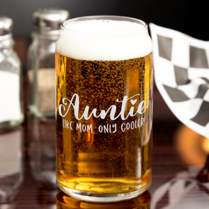 Auntie Like Mom, Only Cooler! Etched on 16 oz Beer Glass Can