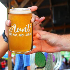 Aunt Like Mom Etched on 16 oz Beer Glass Can