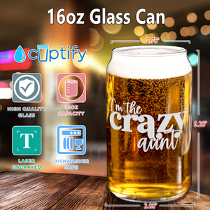 I'm The Crazy Aunt Etched on 16 oz Beer Glass Can