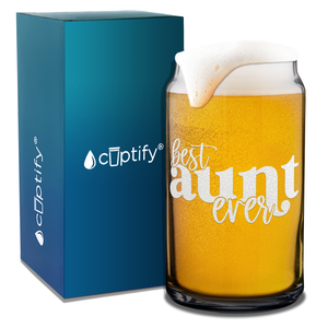 Best Aunt Ever Etched on 16 oz Beer Glass Can