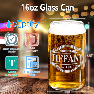 Personalized Bridesmaid Etched on 16 oz Beer Glass Can