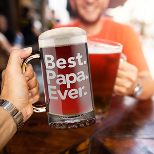 Best. Papa. Ever. 16 oz Beer Mug Glass