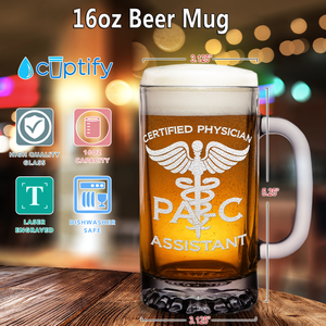 PA-C Certified Physician Assistant 16 oz Beer Mug Glass