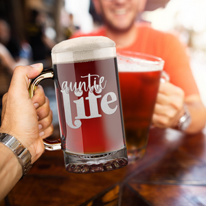Auntie Life 16 oz Beer Mug Glass