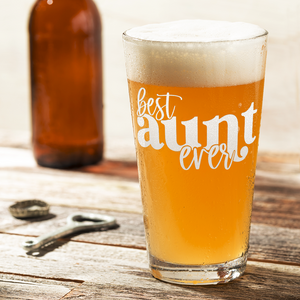 Best Aunt Ever Engraved Beer Pint Glass