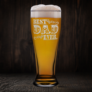 Best Dad Ever Design Etched on 16 oz Glass Pilsner