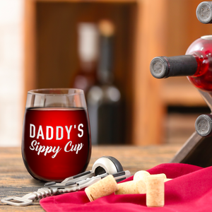 Daddy's Sippy Cup Laser Engraved on 15 oz Stemless Wine Glass