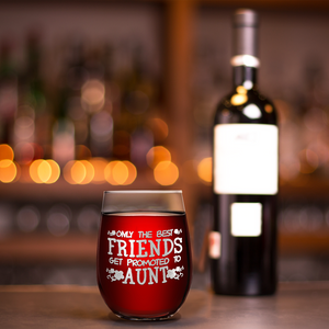 Get Promoted to Aunt Laser Engraved on 15 oz Stemless Wine Glass