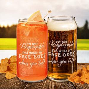 Not Responsible for What My Face Does Glass