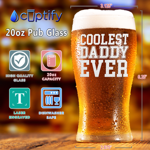 Coolest Daddy Ever Etched on 20 oz Pub Glass