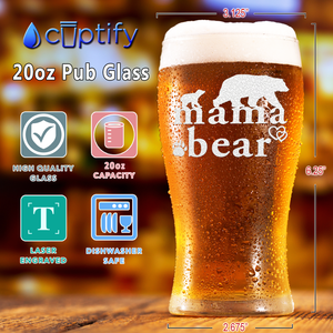 Mama Bear Etched on 20 oz Pub Glass