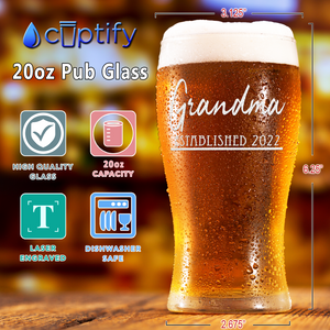 Grandma Established 2022 Etched on 20 oz Pub Glass