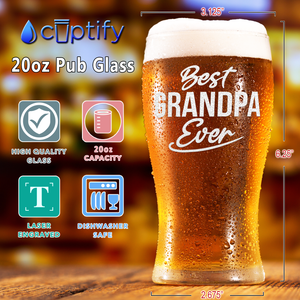 Best Grandpa Ever Etched on 20 oz Pub Glass