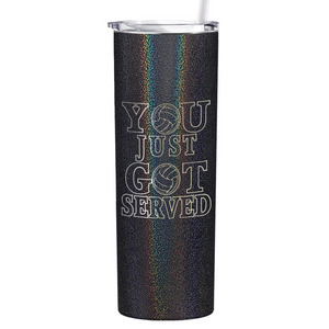 You Just Got Served Laser Engraved on Stainless Steel Volleyball Tumbler