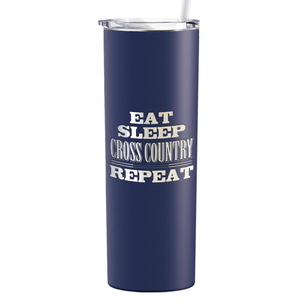 Eat Sleep Cross Country Repeat Laser Engraved on Stainless Steel Cross Country Tumbler