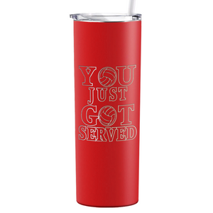 You Just Got Served Laser Engraved on Stainless Steel Volleyball Tumbler