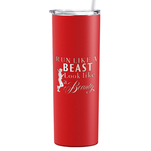 Run Like a Beast Look Like a Beauty Laser Engraved on Stainless Steel Cross Country Tumbler