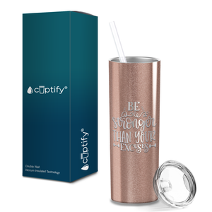 Be Stronger Laser Engraved on Stainless Steel Motivational Tumbler