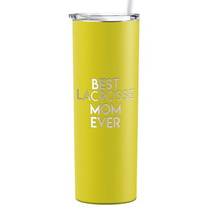 Best Lacrosse Mom Ever Laser Engraved on Stainless Steel Lacrosse Tumbler