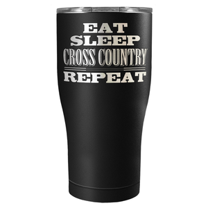 Eat Sleep Cross Country Repeat Laser Engraved on Stainless Steel Cross Country Tumbler