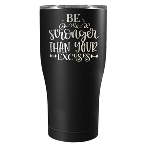 Be Stronger Laser Engraved on Stainless Steel Motivational Tumbler