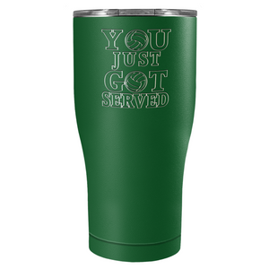 You Just Got Served Laser Engraved on Stainless Steel Volleyball Tumbler