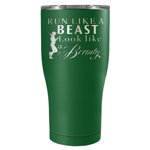 Run Like a Beast Look Like a Beauty Laser Engraved on Stainless Steel Cross Country Tumbler