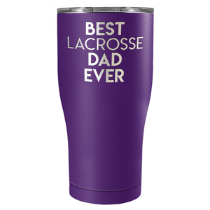 Best Lacrosse Dad Ever Laser Engraved on Stainless Steel Lacrosse Tumbler