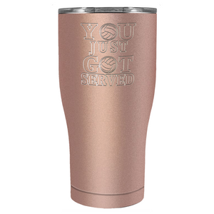 You Just Got Served Laser Engraved on Stainless Steel Volleyball Tumbler