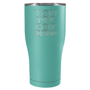 You Just Got Served Laser Engraved on Stainless Steel Volleyball Tumbler