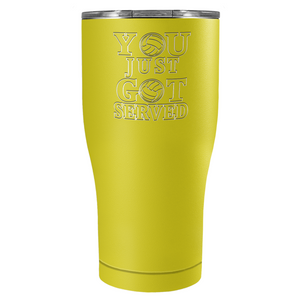 You Just Got Served Laser Engraved on Stainless Steel Volleyball Tumbler