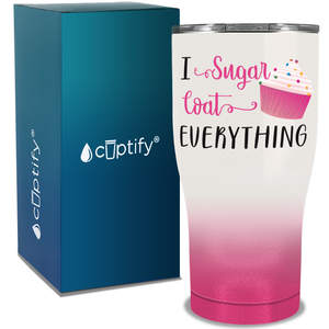 I Sugarcoat Everything on 30oz Curve Tumbler