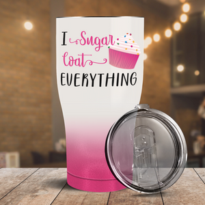 I Sugarcoat Everything on 30oz Curve Tumbler
