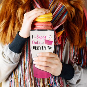 I Sugarcoat Everything on 30oz Curve Tumbler