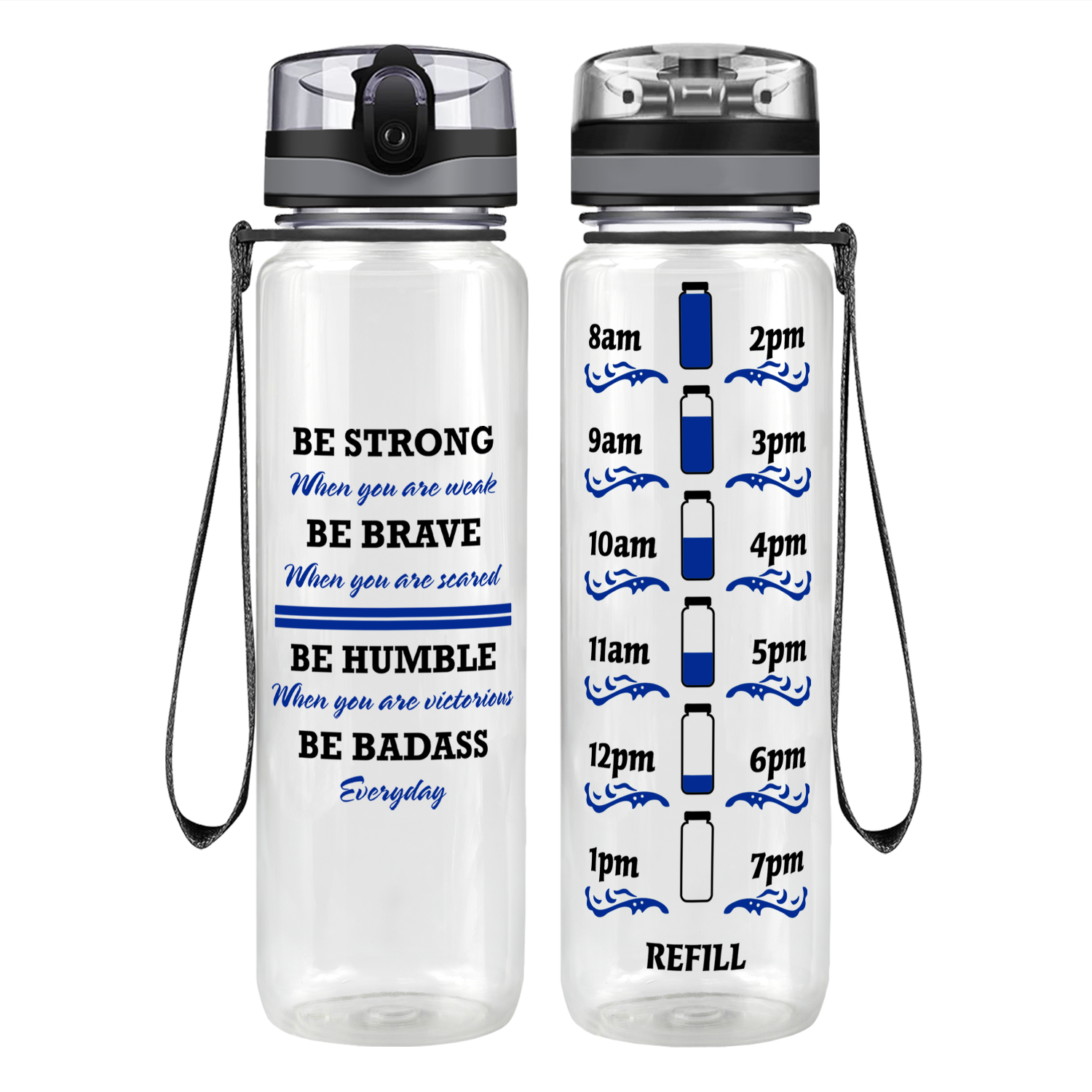 Be Strong When You are Weak Motivational Tracking Water Bottle