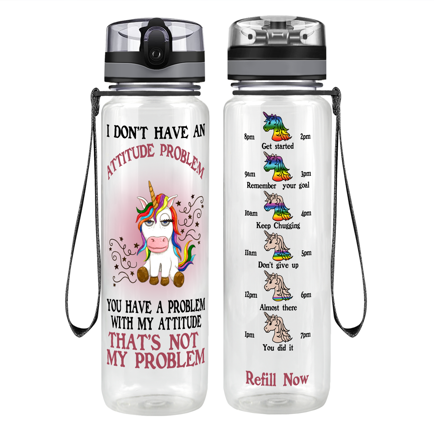 I Don't Have An Attitude Problem Motivational Tracking Water Bottle