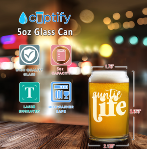 Auntie Life Etched on 5 oz Beer Glass Can - Set of Four