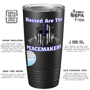 Blessed are the Peacemakers Helmet 20oz Black Police Tumbler