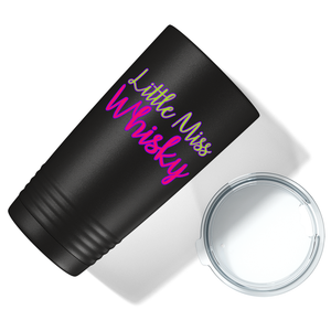 Little Miss Whiskey on Black 20 oz Stainless Steel Tumbler