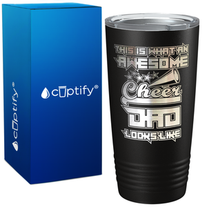 This is what an Awesome Cheer Dad Looks Like on 20oz Tumbler