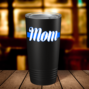Police Mom Blue Line 20oz Black Tumbler